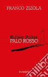 Ruber Palus-Palo rosso libro