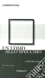 Un uomo allo specchio libro