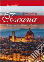 Love me in Toscana