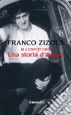 Il convittore. Una storia d'amore libro di Zizola Franco Leggerini S. (cur.)