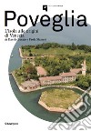 Poveglia. L'isola alle origini di Venezia libro