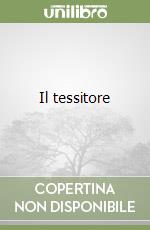 Il tessitore