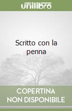 Scritto con la penna libro