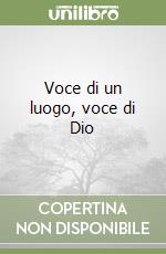 Voce di un luogo, voce di Dio libro