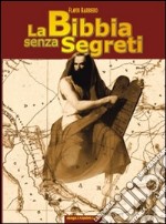 La Bibbia senza segreti libro