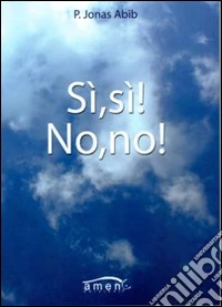 Sì, sì! No, no!