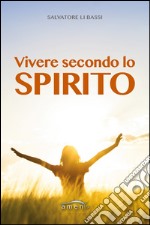 Vivere secondo lo spirito libro