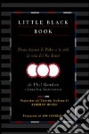 Little black book. Prime lezioni di poker e stile di vita del no limit libro