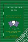 Little green book. Insegnamenti e lezioni di no limit Texas hold'em libro