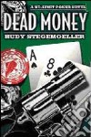 Dead Money. Omicidio al casinò libro