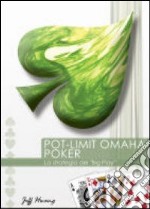 Pot-Limit Omaha Poker. La strategia del «Big Play» libro