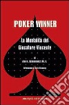 Poker winner. La mentalità del giocatore vincente libro