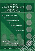 Internet. Vincere i tornei di poker. Vol. 2 libro