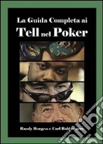 La guida completa ai tell nel poker libro