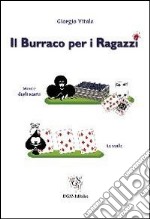 Il burraco per i ragazzi libro