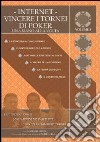 Internet. Vincere i tornei di poker. Una mano alla volta. Vol. 3 libro