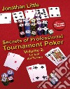 Secrets of professional tournament poker. Vol. 2: Le fasi del torneo libro