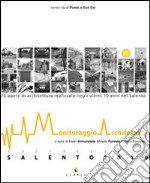 Monitoraggio. Architettura Salento 2010 libro