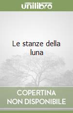 Le stanze della luna