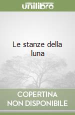 Le stanze della luna libro