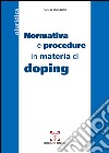 Normativa e procedure in materia di doping libro di Paglione Paolo