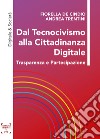 Dal tecnocivismo alla cittadinanza digitale. Trasparenza e partecipazione libro