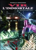 Vir l'immortale libro