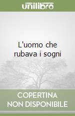 L'uomo che rubava i sogni libro