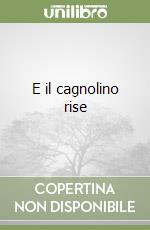 E il cagnolino rise