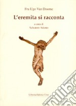 L'eremita si racconta libro