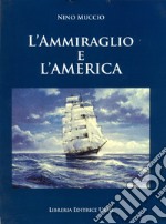 L'ammiraglio e l'America libro