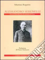 Alessandro Serenelli. Dono di Dio alla casa di reclusione di Noto libro