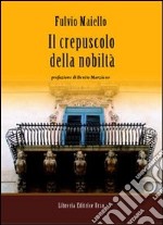 Il crepuscolo della nobiltà libro