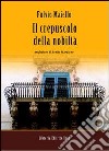 Il crepuscolo della nobiltà libro