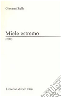 Miele estremo (2010)