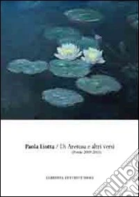 Di Aretusa e altri versi. (Poesie 2009-2010) libro