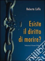 Esiste il diritto di morire?