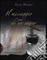 IL messaggio di un sogno. Poesie libro