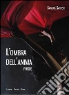 L'ombra dell'anima libro di Carresi Sandra