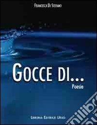 Gocce di...