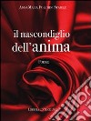 Il nascondiglio dell'anima libro di Folchini Stabile Anna M.