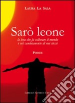 Sarò leone libro