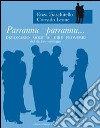 Parrannu parrannu... Dizionario modi di dire proverbi del dialetto siciliano libro