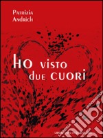 Ho visto due cuori libro