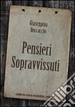 Pensieri sopravvissuti. Poesie