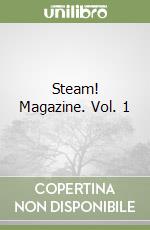 Steam! Magazine. Vol. 1 libro