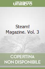 Steam! Magazine. Vol. 3 libro