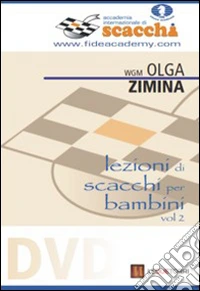 Lezioni di scacchi per bambini. DVD. Vol. 2 libro