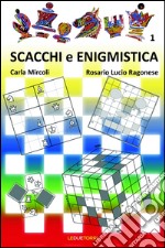 Scacchi e enigmistica. Vol. 1