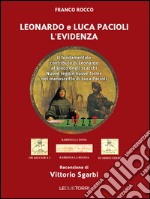 Leonardo e Luca Pacioli l'Evidenza. Il fondamentale contributo di Leonardo al gioco degli scacchi libro